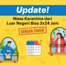 Update! Masa Karantina dari Luar Negeri Bisa 3x24 Jam, Dengan Syarat…