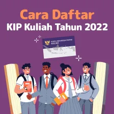 Cara Pendaftaran KIP Kuliah Tahun 2022