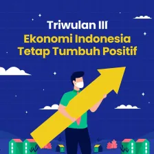 Triwulan III, Ekonomi Indonesia Tetap Tumbuh Positif