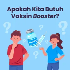 Apakah Kita Butuh Vaksin Booster?