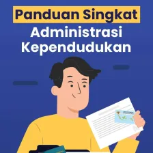 Panduan Singkat Administrasi Kependudukan