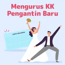 Mengurus KK Pengantin Baru