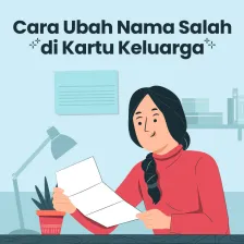 Cara Ubah Nama Salah di Kartu Keluarga