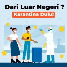 Dari Luar Negeri? Karantina Dulu!