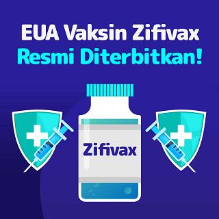 EUA Vaksin Zifivax Resmi Diterbitkan!