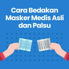 CARA Bedakan Masker Medis Asli dan Palsu