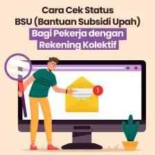 CARA Cek Status BSU Bagi Pekerja dengan Rekening Kolektif