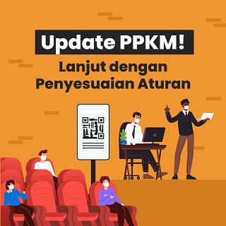 Update PPKM! Lanjut dengan Penyesuaian Aturan