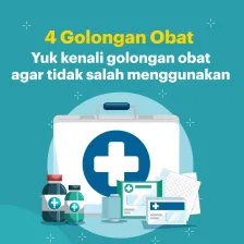 4 Golongan Obat, Yuk Kenali Golongan Obat Agar Idak Salah Menggunakan