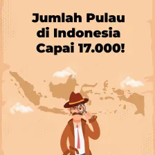Jumlah Pulau di Indonesia Capai 17.000!
