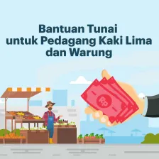 Bantuan Tunai untuk Pedagang Kaki Lima dan Warung