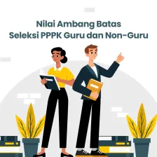 Nilai Ambang Batas Seleksi PPPK Guru dan Non-Guru