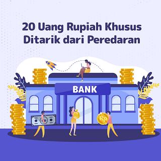 20 Uang Rupiah Khusus Ditarik dari Peredaran