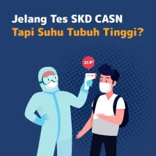 Jelang Tes SKD CASN, Tapi Suhu Tubuh Tinggi?