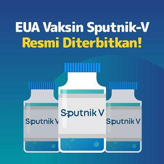 EUA Vaksin Sputnik-V Resmi Diterbitkan!
