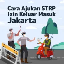 Cara Ajukan STRP, Izin Keluar Masuk Jakarta