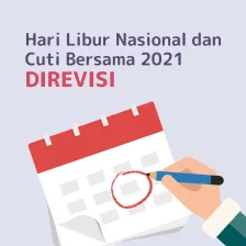 Hari Libur Nasional dan Cuti Bersama 2021, DIREVISI