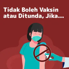 Tidak Boleh Divaksin atau Ditunda, Jika..