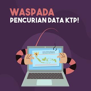 Waspada Pencurian Data KTP!