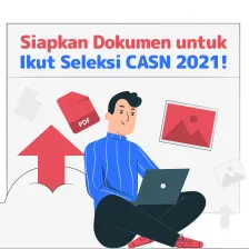 Siapkan Dokumen untuk Ikut Seleksi CASN 2021!