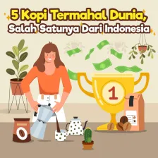 5 Kopi Termahal Dunia, Salah Satunya Dari Indonesia