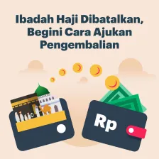 Ibadah Haji Dibatalkan, Begini Cara Ajukan Pengembalian