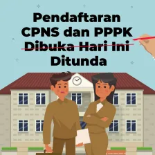 Pendaftaran CPNS dan PPPK Dibuka Hari Ini Ditunda