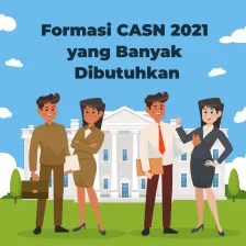 Formasi CASN 2021 yang Banyak Dibutuhkan