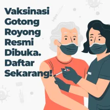 Vaksinasi Gotong Royong Resmi Dibuka. Daftar Sekarang!