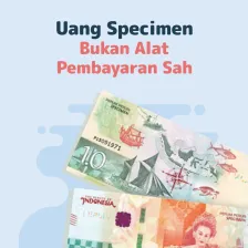 Uang Specimen Bukan Alat Pembayaran Sah*