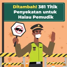 Ditambah! 381 Titik Penyekatan untuk Halau Pemudik