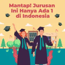 Spesial! Jurusan Ini Hanya Ada 1 di Indonesia