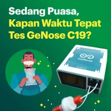 Sedang Puasa, Kapan Waktu Tepat Tes GeNose C19?