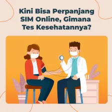 Kini Bisa Perpanjang SIM Online, Gimana Tes Kesehatannya?