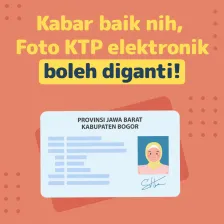 Kabar Baik Nih, Foto KTP Elektronik Boleh Diganti!