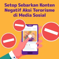 Setop Sebarkan Konten Negatif Aksi Terorisme di Media Sosial