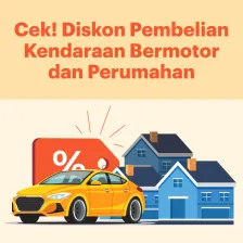 Cek! Diskon Pembelian Kendaraan Bermotor dan Perumahan