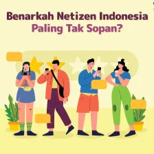 Benarkah Netizen Indonesia Paling Tak Sopan se-Asia?