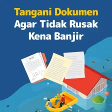 Tangani Dokumen Agar Tidak Rusak Kena Banjir