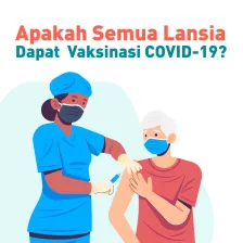 Apakah Semua Lansia Dapat Vaksinasi COVID-19?