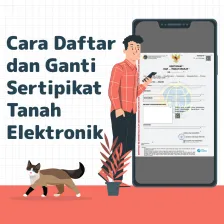 Cara Daftar dan Ganti Sertipikat Tanah Elektronik
