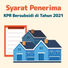 Syarat Penerima KPR Bersubsidi di Tahun 2021