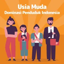 Usia Muda Dominasi Penduduk Indonesia