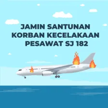 Jamin Santunan Korban Kecelakaan SJ 182