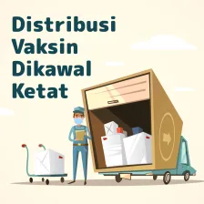 Distribusi Vaksin Dikawal Ketat