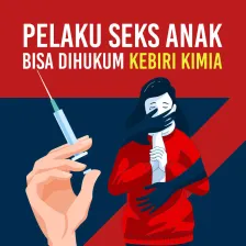 Pelaku Seks Anak Bisa Dihukum Kebiri Kimia