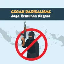 Cegah Radikalisme, Jaga Keutuhan Negara