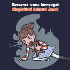 Upaya Bersama Mencegah Eksploitasi Anak / Cegah Eksploitasi Anak