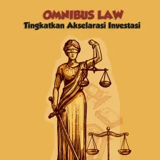 Omnibus Law, Tingkatkan Akselarasi Investasi