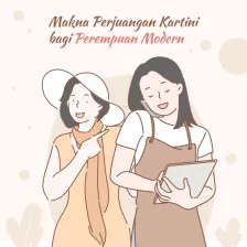 Makna Perjuangan R.A Kartini, bagi Perempuan Modern